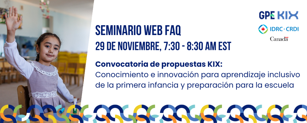 Convocatoria de propuestas KIX: Conocimiento e innovación para aprendizaje inclusivo de la primera infancia y preparación para la escuela