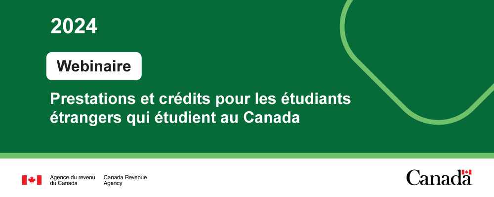 Prestations et crédits pour les étudiants étrangers qui étudient au Canada