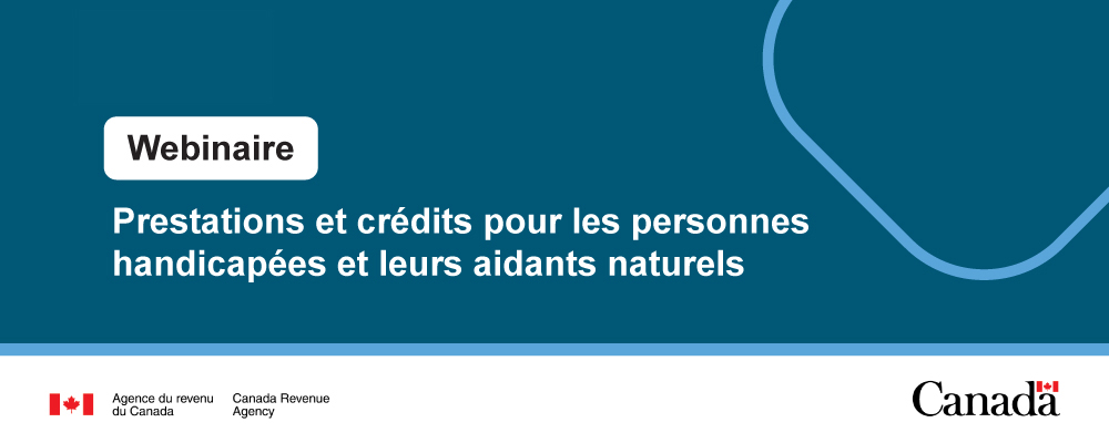 Prestations et crédits pour les personnes handicapées et leurs aidants naturels