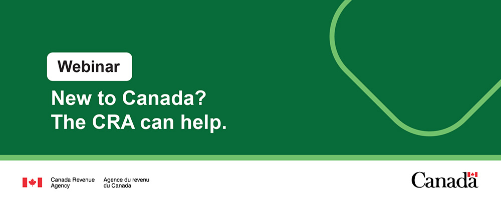Benefits and credits for newcomers to Canada