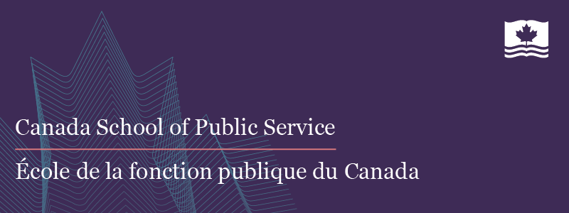 Canada School of Public Service | École de la fonction publique du Canada